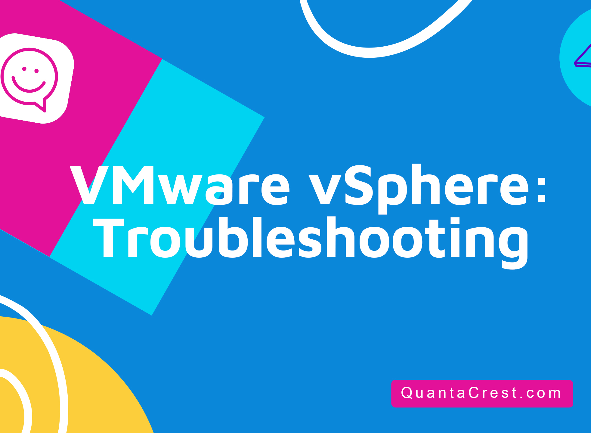 VMware vSphere: Troubleshooting